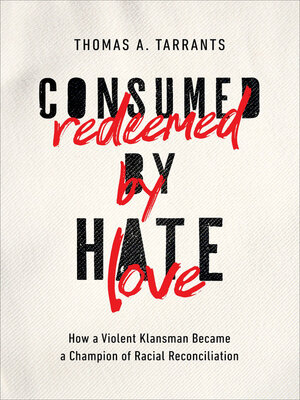 Consumed by Hate, Redeemed by Love - ebook